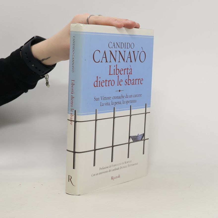 Candido Cannavò Saggi italiani: Libertà dietro le sbarre