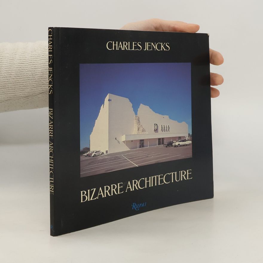 Charles Jencks Bizarre Architecture