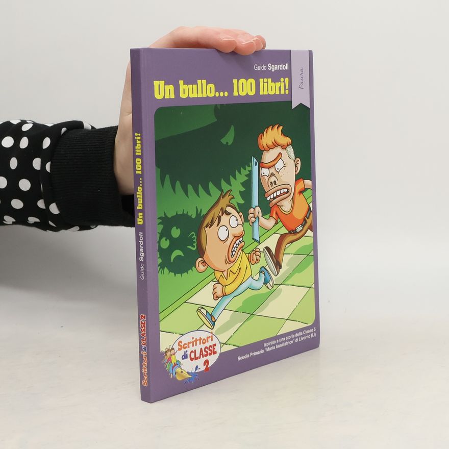 Guido Sgardoli Un bullo... 100 libri!