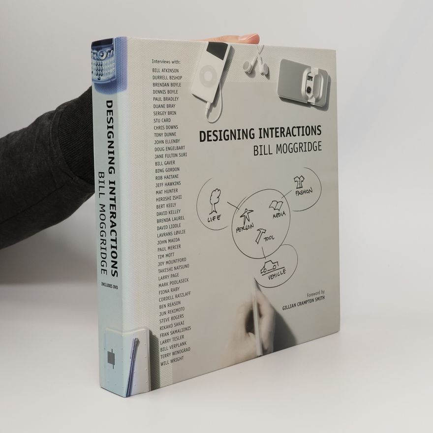 Bill Moggridge Designing interactions