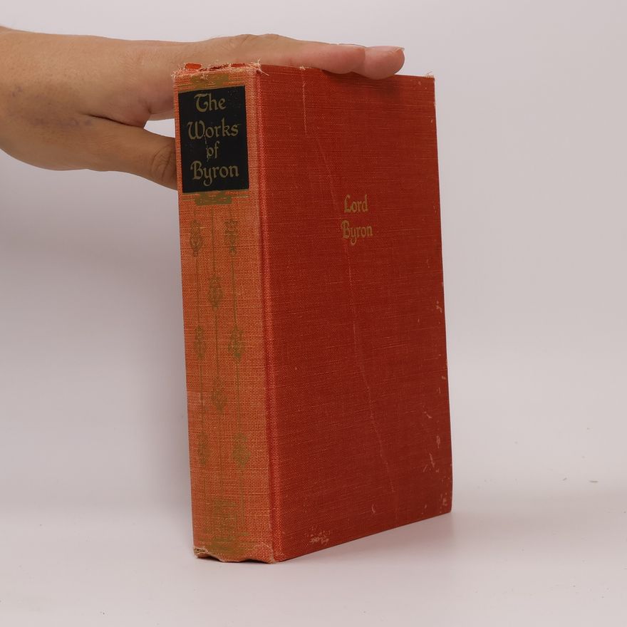 Lord Byron The Works of Lord Byron