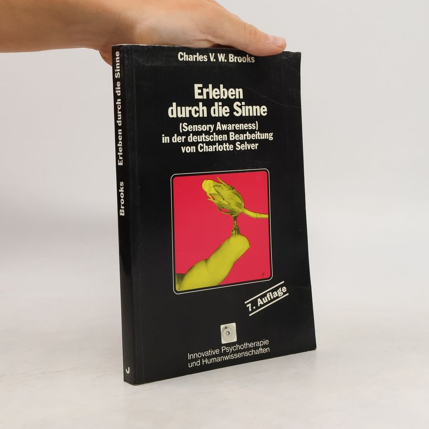 Charles V. W. Brooks Erleben durch die Sinne