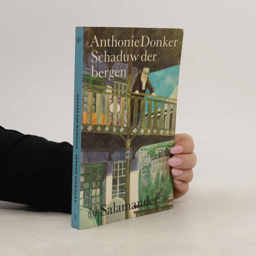 Anthonie Donker  Schaduw der bergen