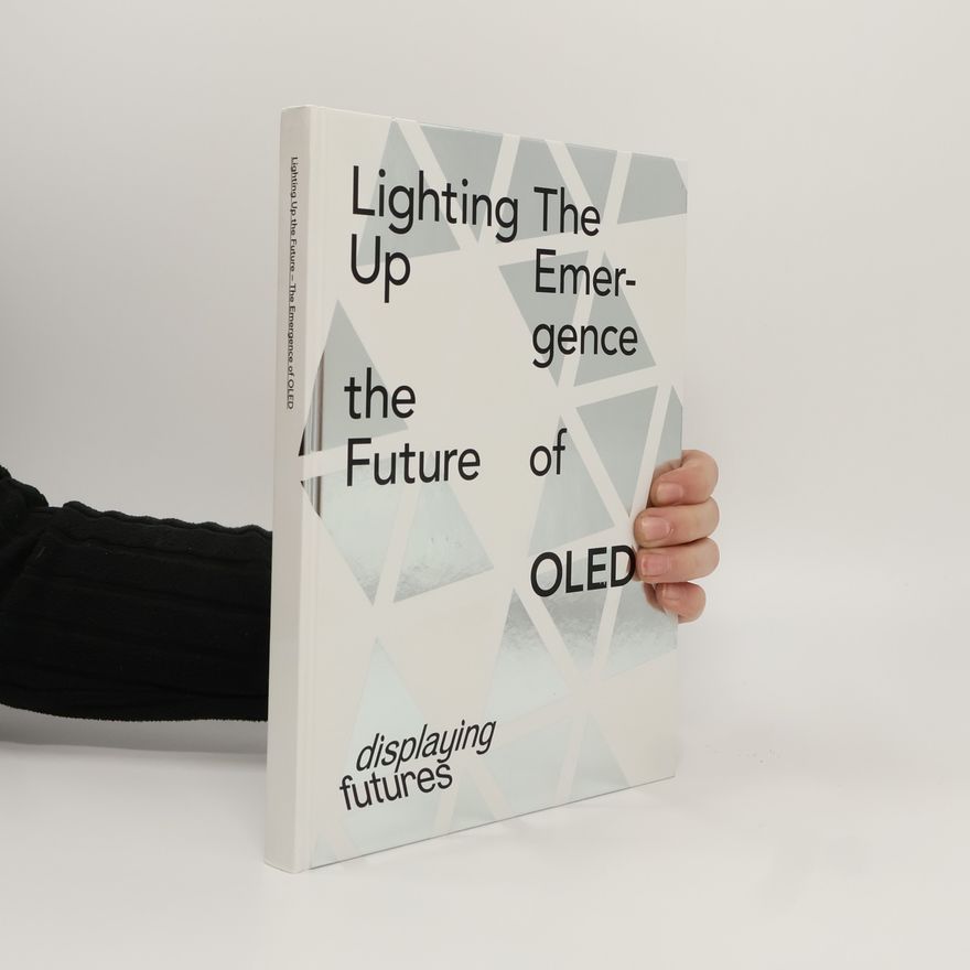 Antonia Henschel Lighting up the future - the emergence of OLED