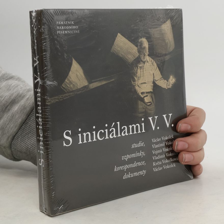 Ján Vladislav S iniciálami V. V. : studie, vzpomínky, korespondence, dokumenty