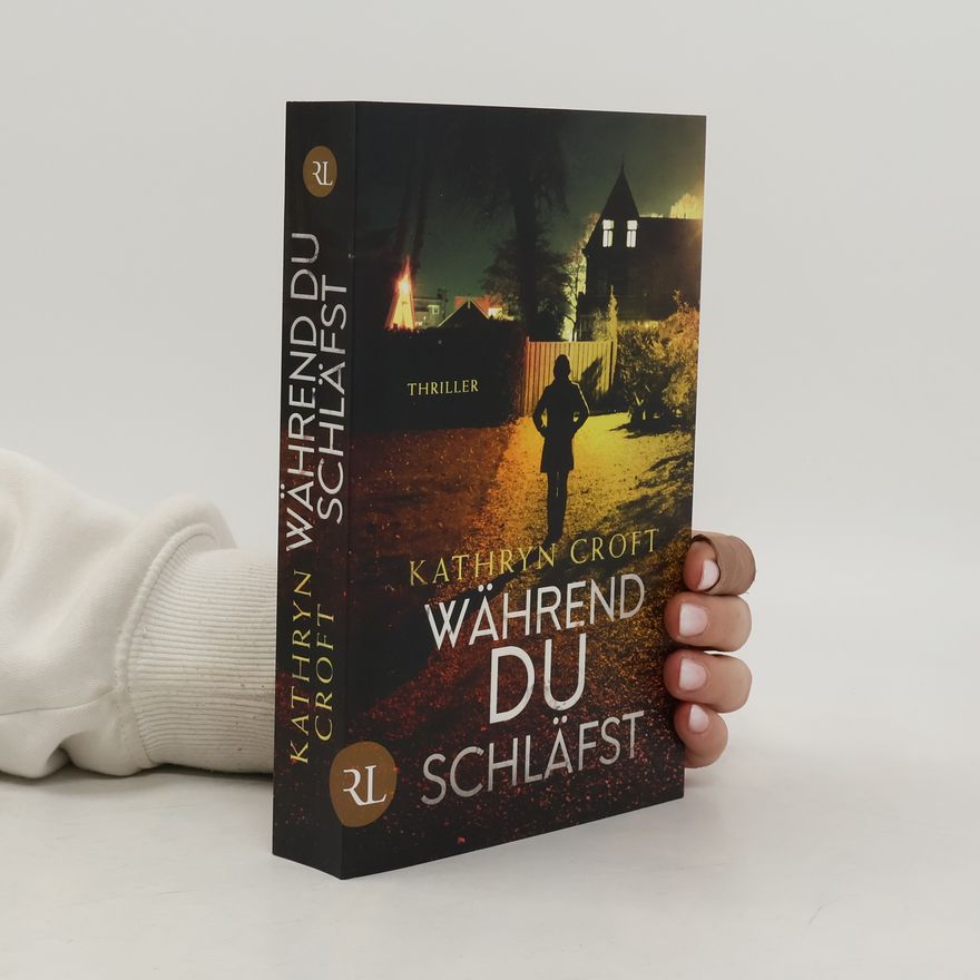 Kathryn Croft Während du schläfst