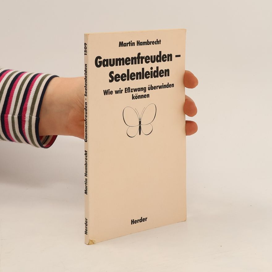 Martin Hambrecht Gaumenfreuden - Seelenleiden