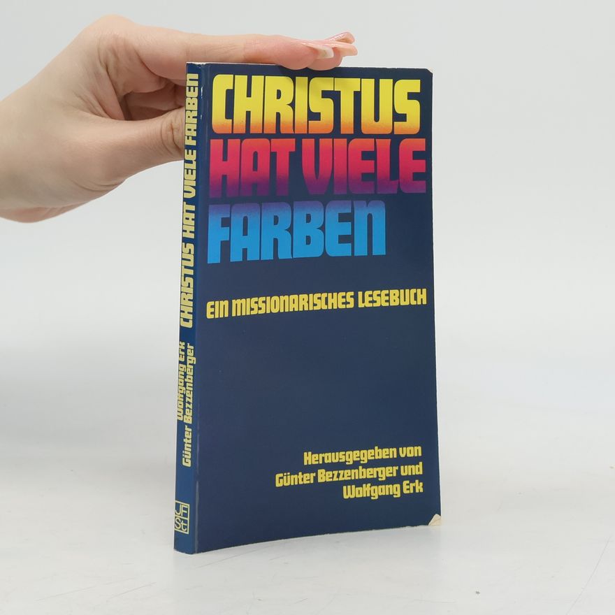Wolfgang Erk Christus hat viele Farben