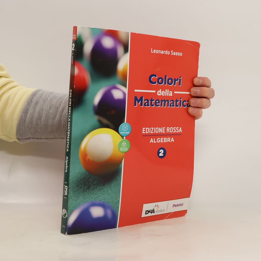 Leonardo Sasso Edizione rossa - 2: Colori della matematica