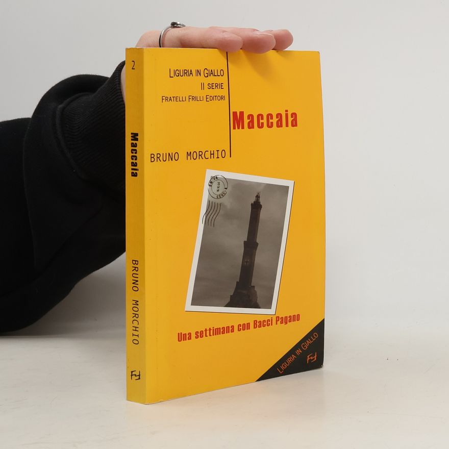 Bruno Morchio Liguria in giallo - 2: Maccaia