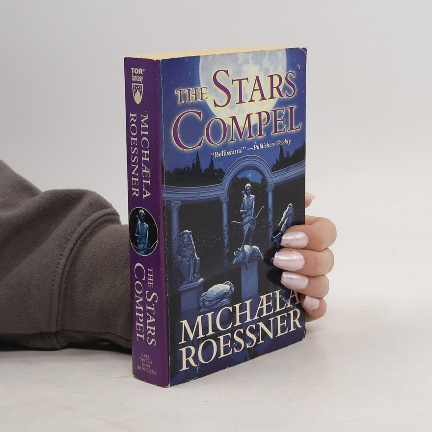 Michaela Roessner TOR Fantasy: The Stars Compel