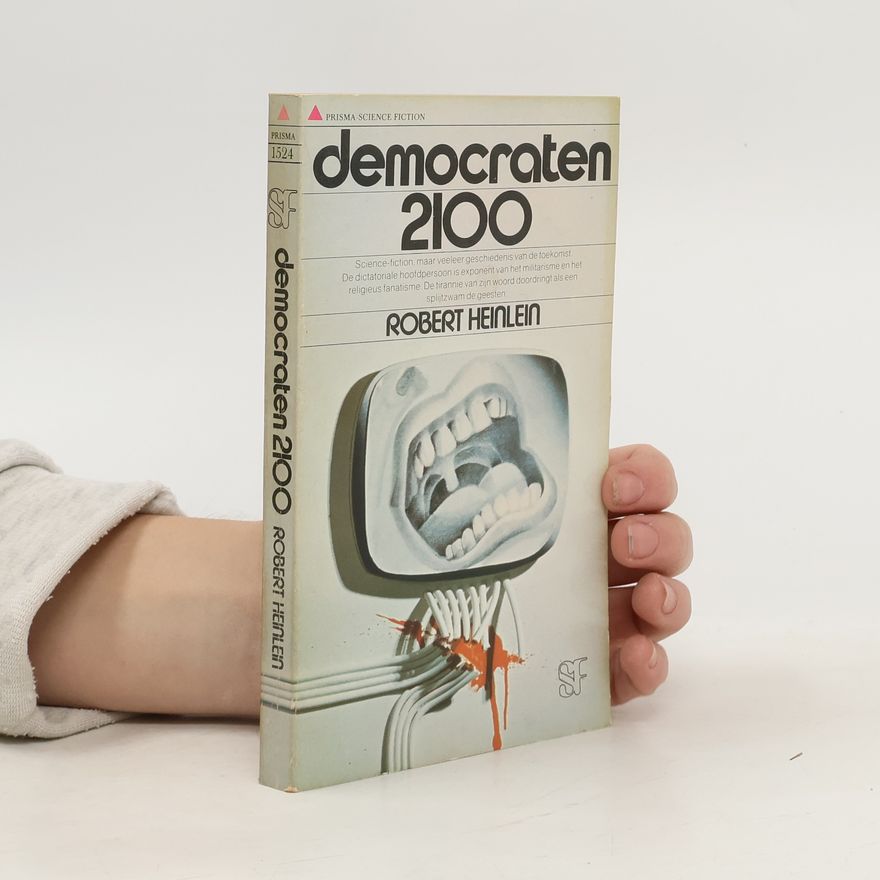 Robert A. Heinlein Democraten 2100