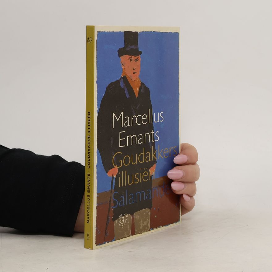 Marcellus Emants Salamander - 532: Goudakkers illusiën
