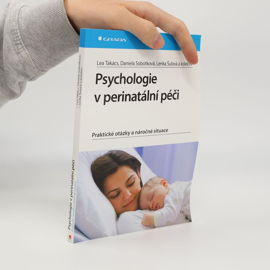 Lea Takács Psychologie v perinatální péči