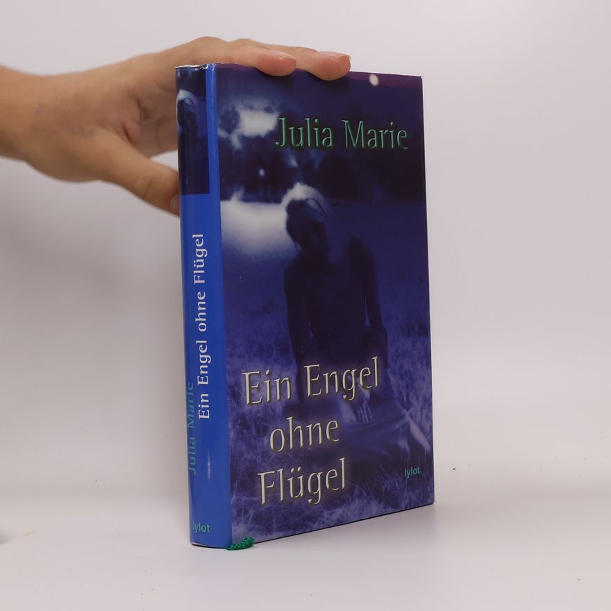 Julia Marie Ein Engel ohne Flügel