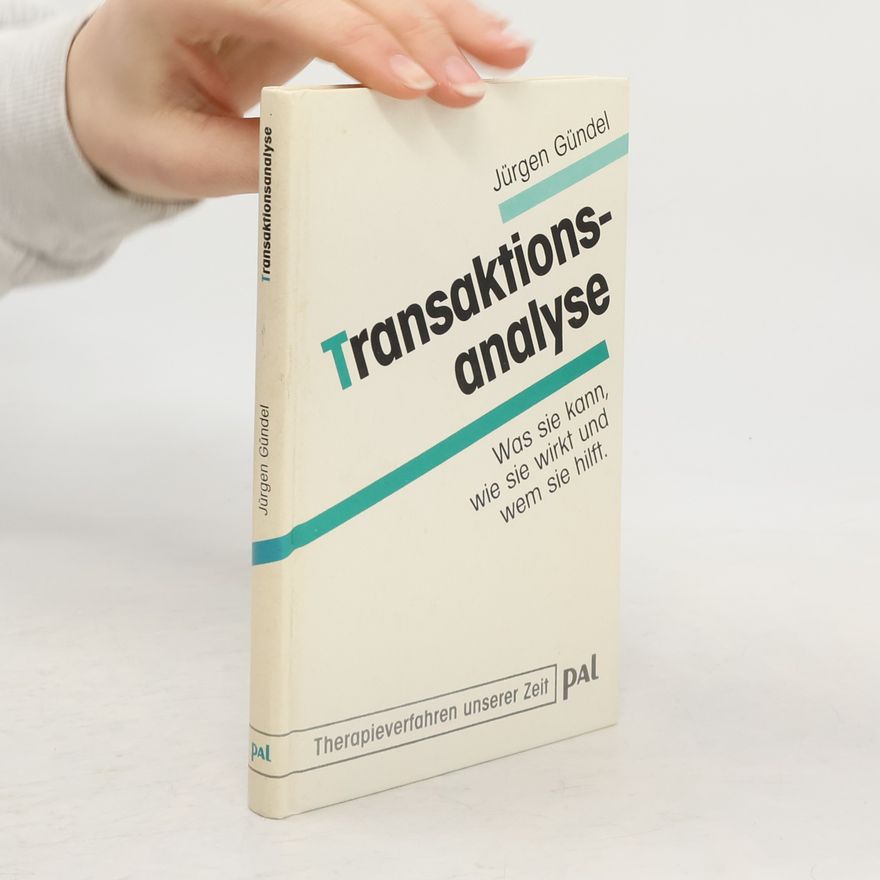 Jürgen Gündel Transaktionsanalyse