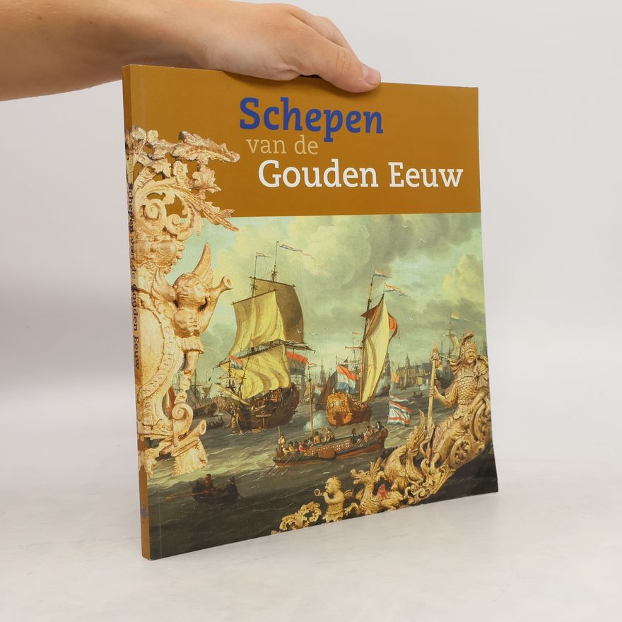 Remmelt Daalder Schepen van de Gouden Eeuw
