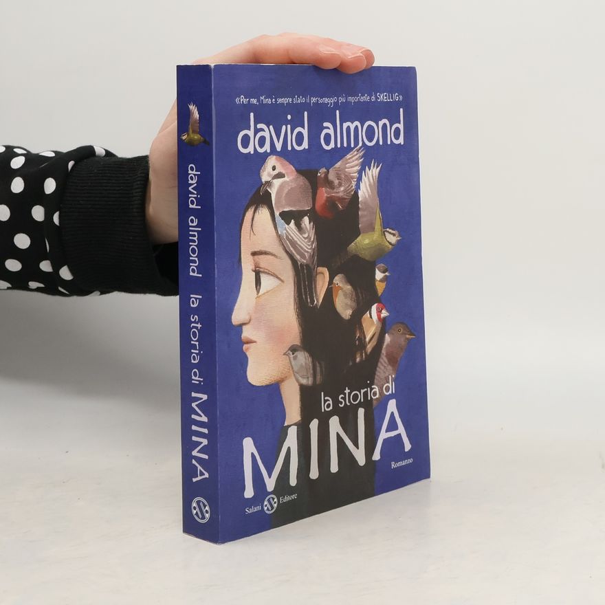 David Almond La storia di Mina