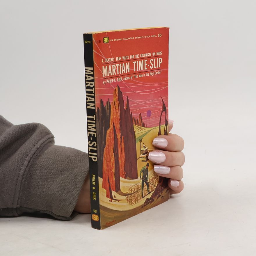 Philip K. Dick Martian Time-Slip