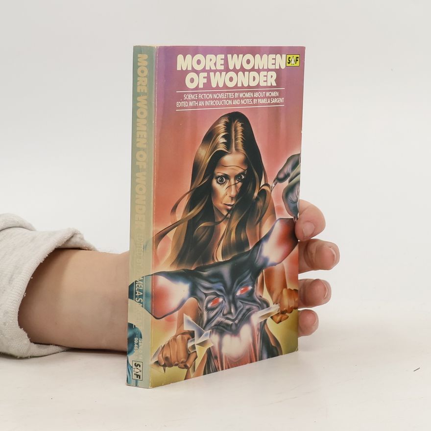 Pamela Sargent More Women of Wonder