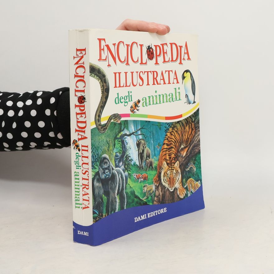 kolektiv Enciclopedia illustrata degli animali