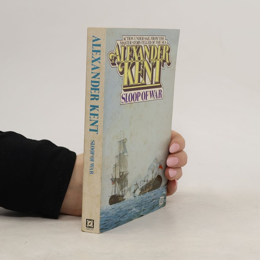 Alexander Kent Sloop of War