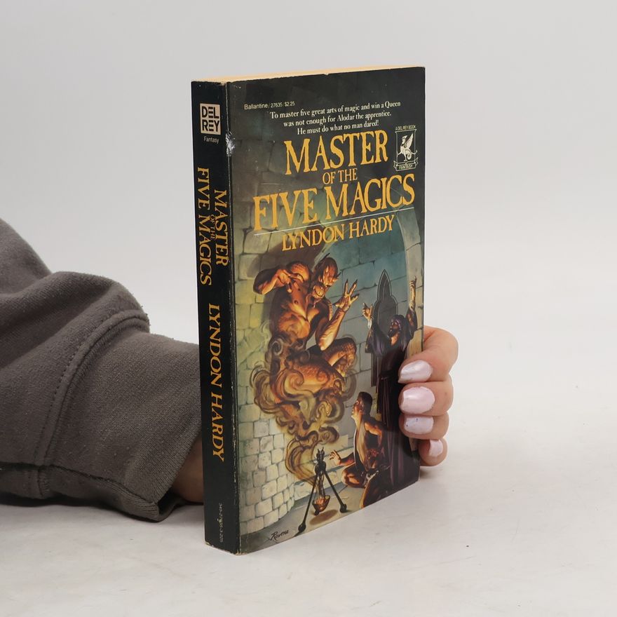 Lyndon Hardy Master of the Five Magics