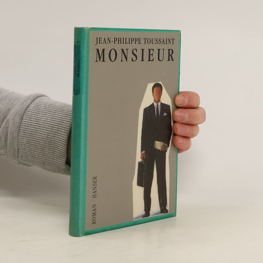 Jean-Philippe Toussaint Monsieur