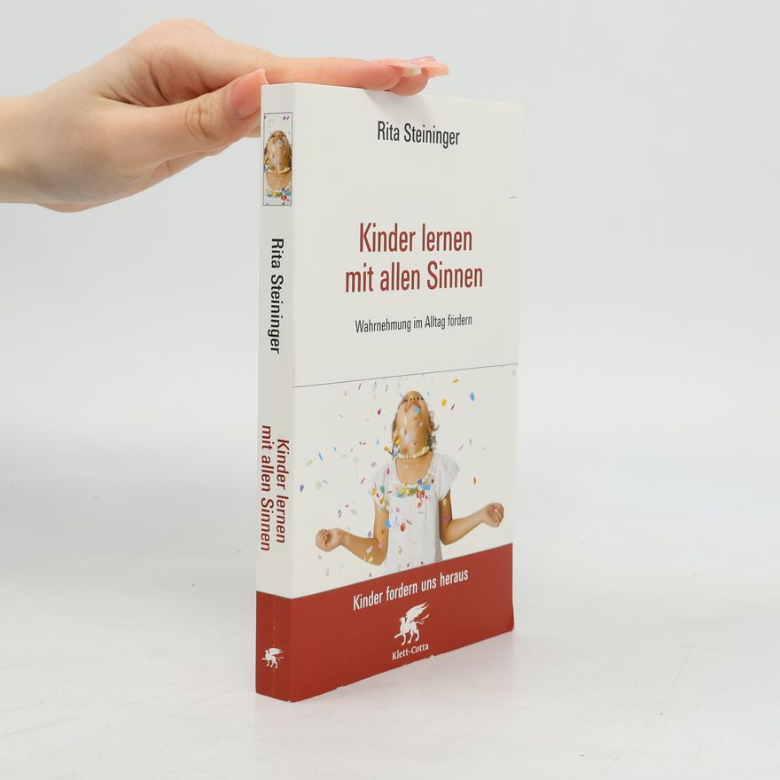 Rita Steininger Kinder lernen mit allen Sinnen