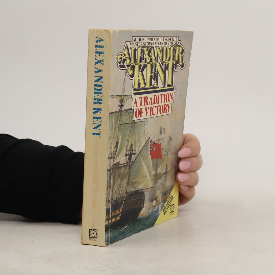 Alexander Kent A Tradition of Victory