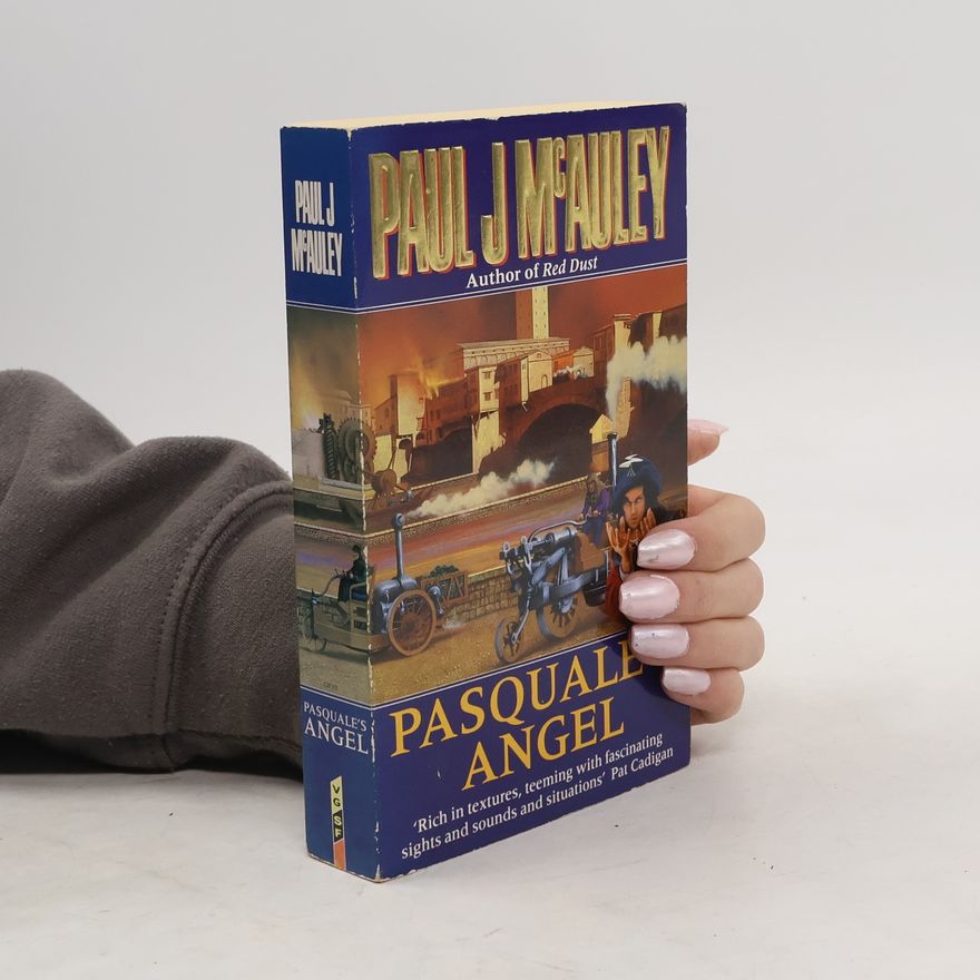 Paul J. McAuley Pasquale's Angel
