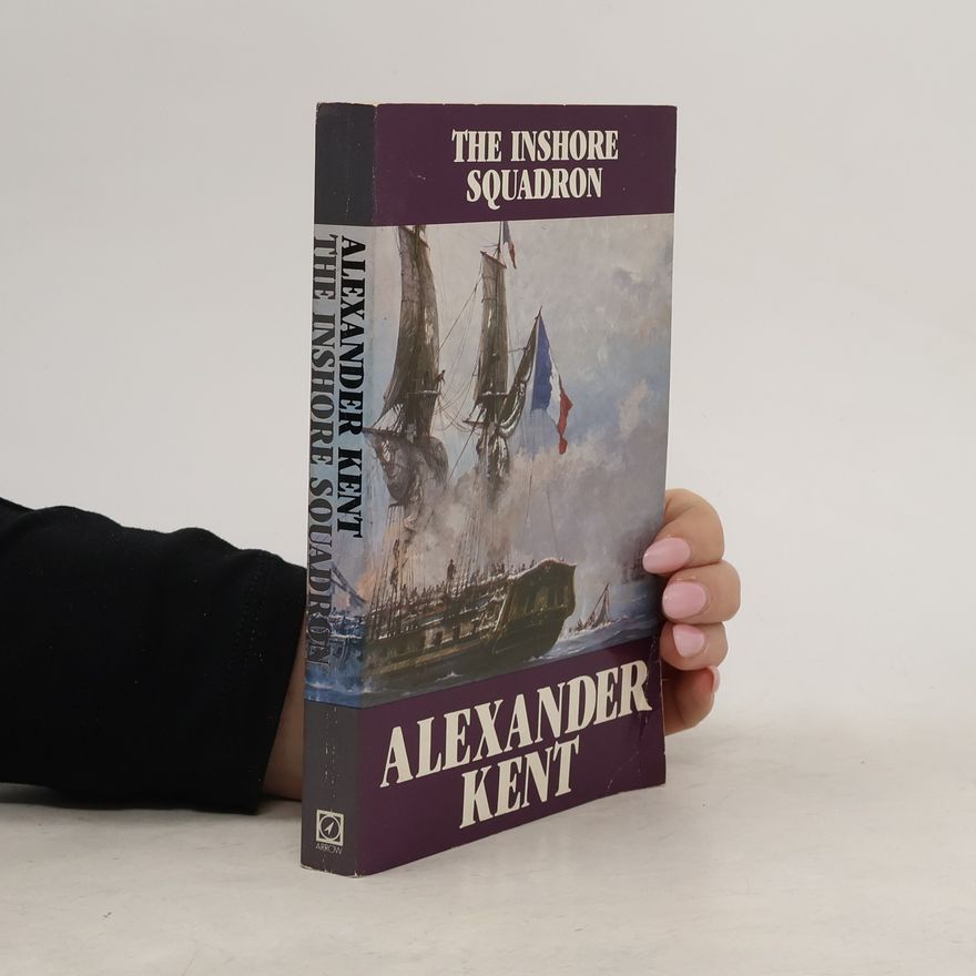 Alexander Kent The Inshore Squadron