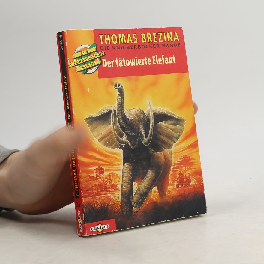 Thomas Brezina Die Knickerbocker-Bande. Der tätowierte Elefant