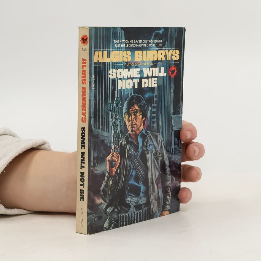 Algis Budrys Some Will Not Die
