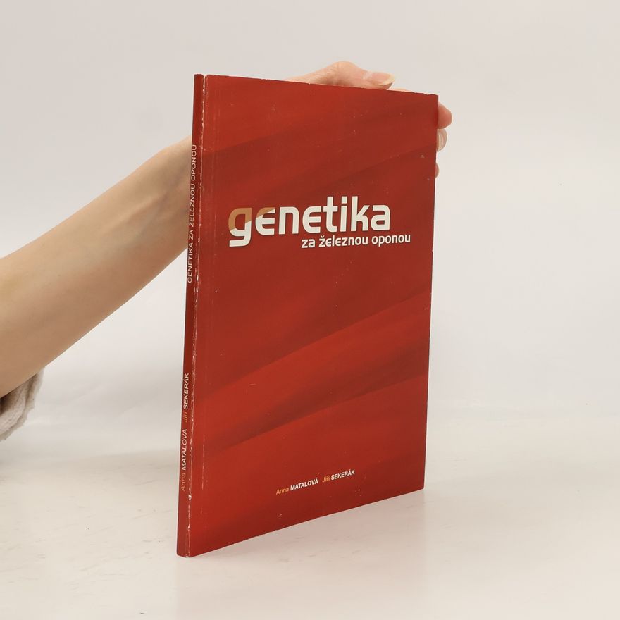 Anna Matalová Genetika za železnou oponou