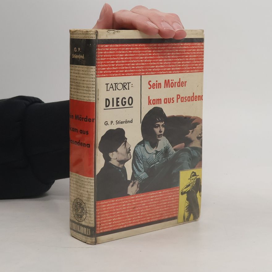 G. P. Stierand Sein Mörder kam aus Pasadena