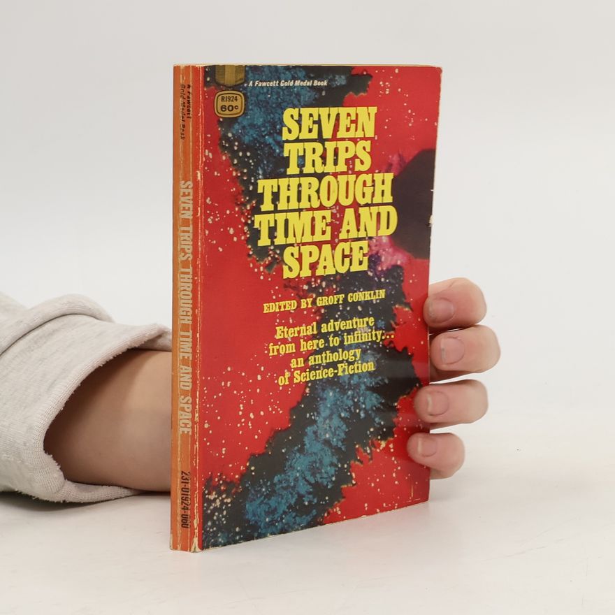 Groff Conklin Seven Trips Through Time and Space