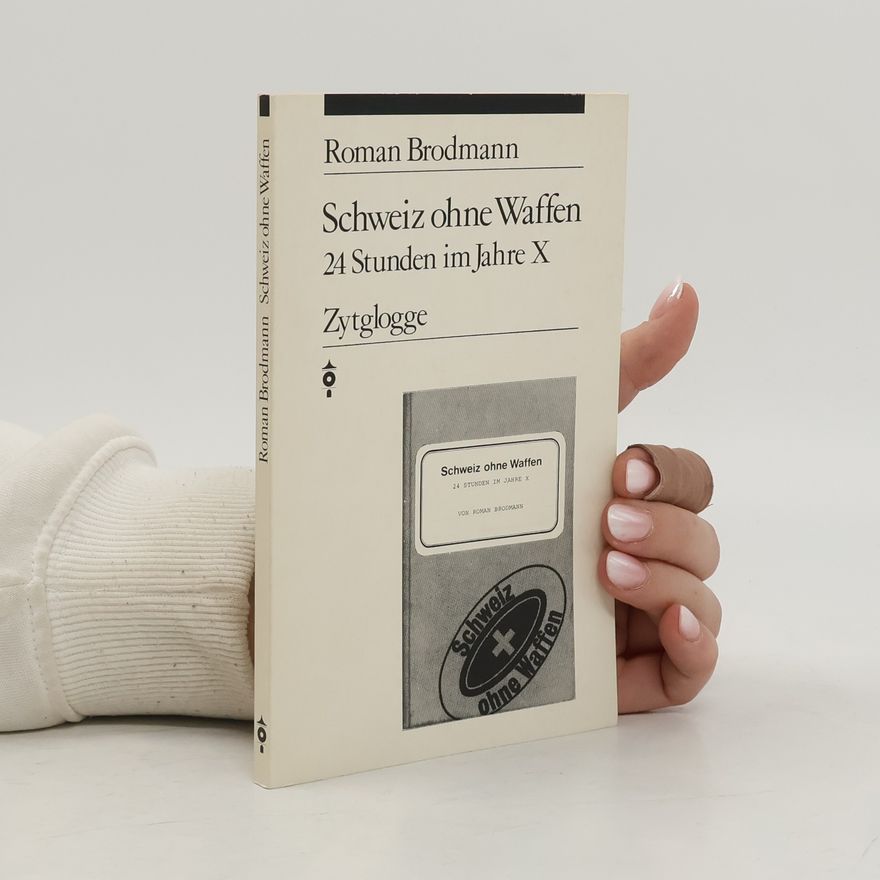 Roman Brodmann Schweiz ohne Waffen