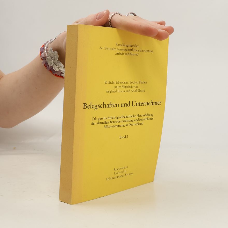 Siegfried Braun Belegschaften und Unternehmer 2