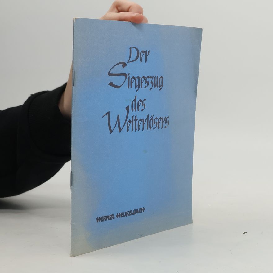 Various authors Der Siegeszug des Welterlösers