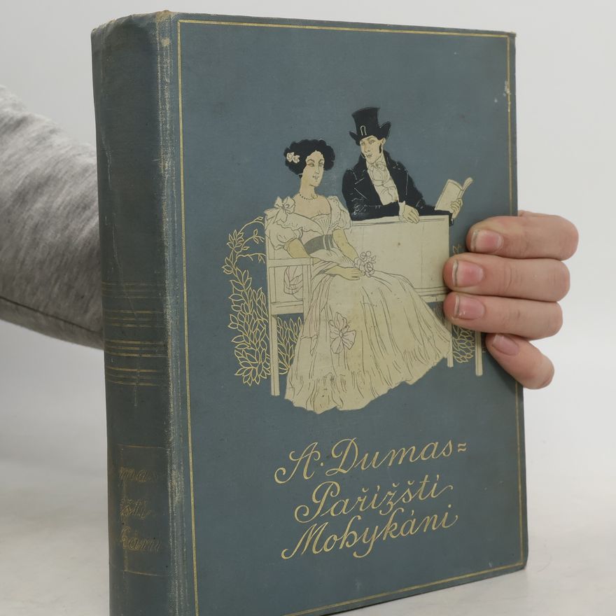 Alexandre Dumas starší Pařížští mohykáni II.