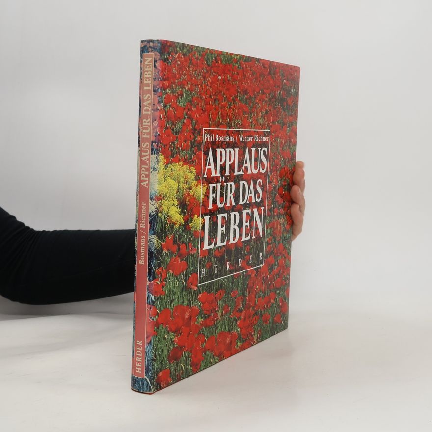 Phil Bosmans Applaus für das Leben