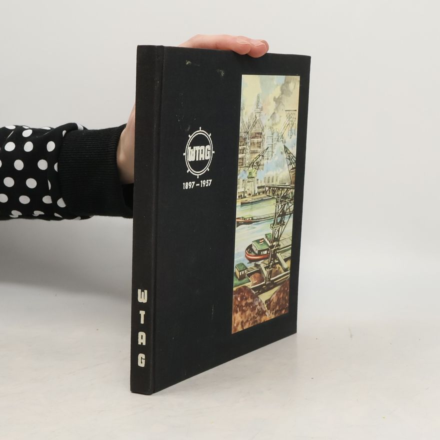 Various authors Westfälische Transport-Aktien-Gesellschaft 1897-1957