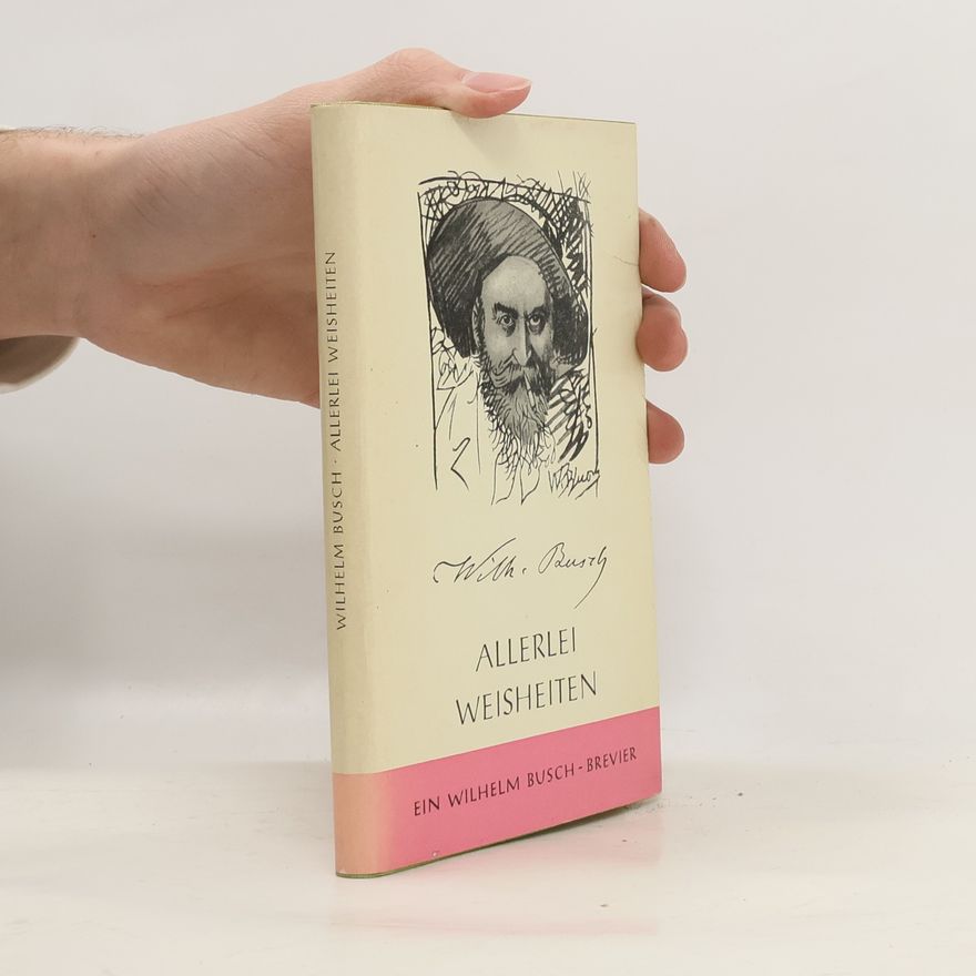 Wilhelm Busch Allerlei Weisheiten