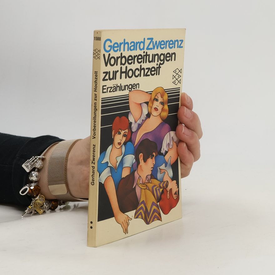 Gerhard Zwerenz Vorbereitungen zur Hochzeit