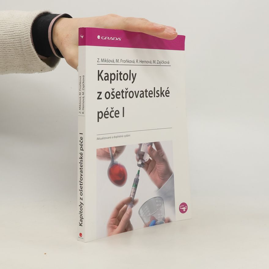 Zdeňka Mikšová Kapitoly z ošetřovatelské péče I.
