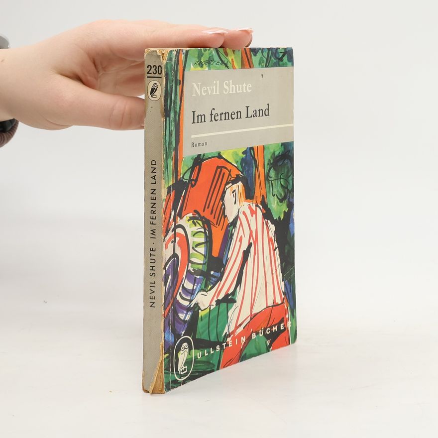 Nevil Shute Im fernen Land