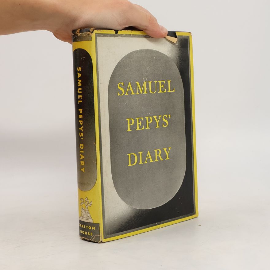 Samuel Pepys Passages from The Diary of Samuel Pepys