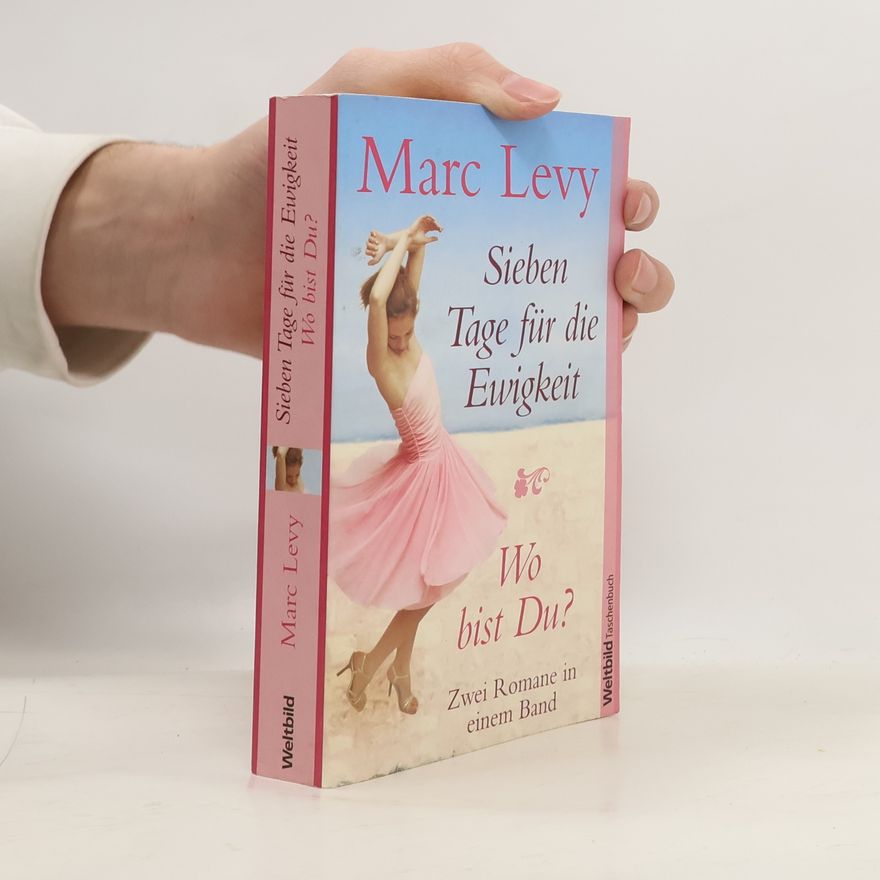 Marc Levy Sieben Tage für die Ewigkeit