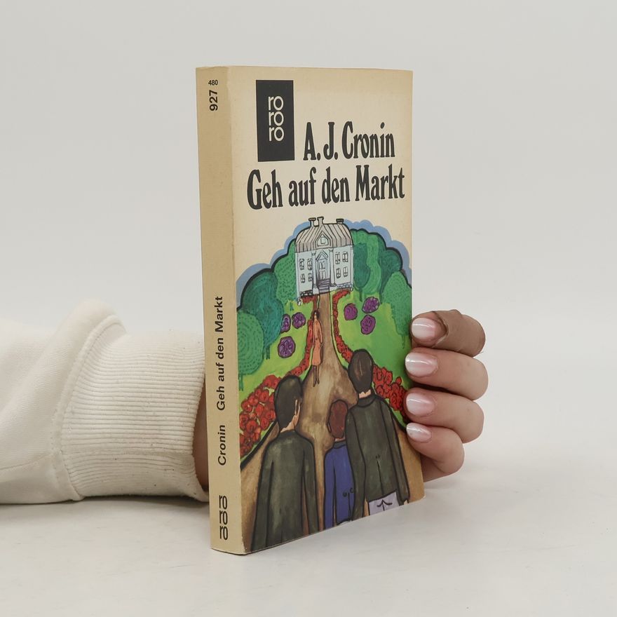 A. J. Cronin Geh auf den Markt